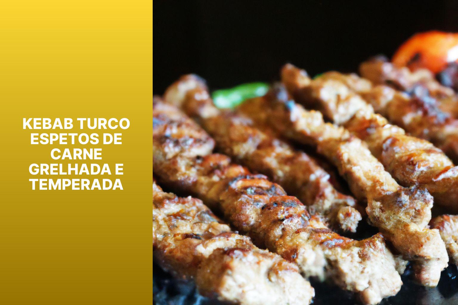 Kebab Turco: Espetos de Carne Grelhada e Temperada 1 Kebab Turco Espetos de Carne Grelhada e Temperada